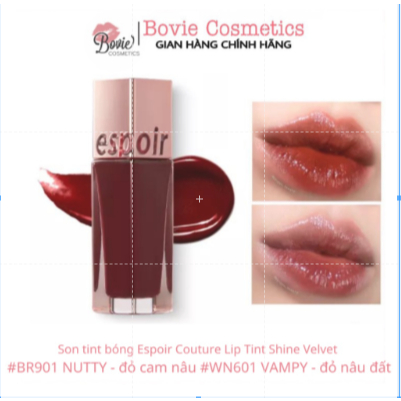 Son tint bóng Espoir Couture Lip Tint Shine Velvet  #BR901 NUTTY - đỏ cam nâu #WN601 VAMPY - đỏ nâu 