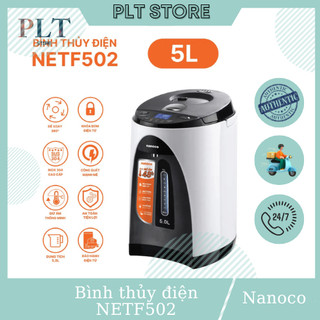 Bình Thủy Điện NETF502 Nanoco 5 Lít, Công Suất 1200W Lòng Bình Inox 304, Vỏ Nhựa PP (Led, Hẹn Giờ)