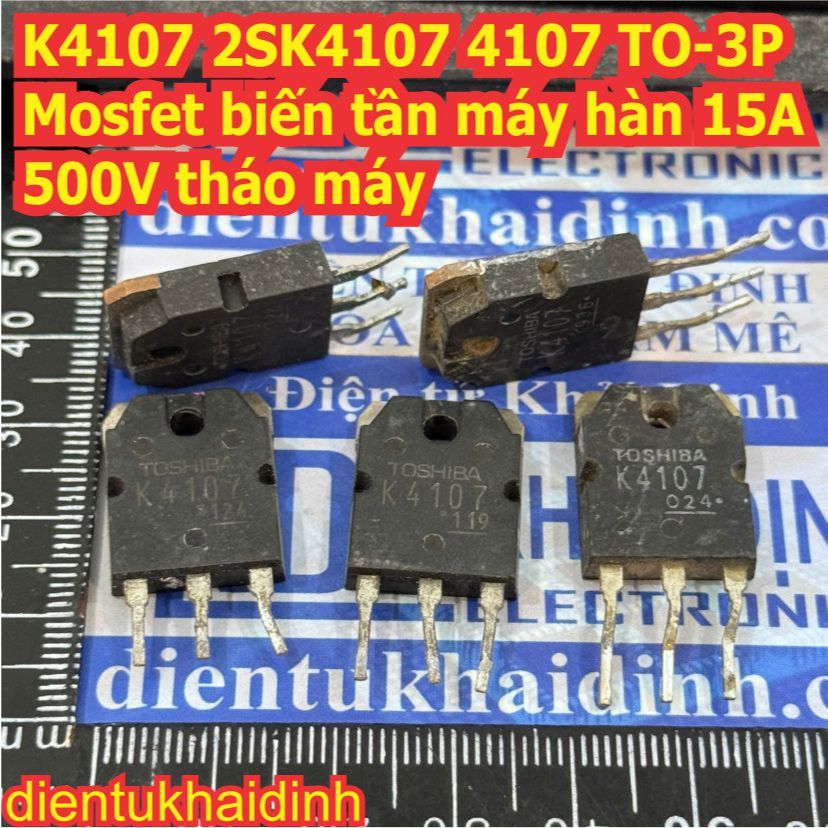 2 con K4107 2SK4107 4107 TO-3P Mosfet biến tần máy hàn 15A 500V tháo máy kde8982