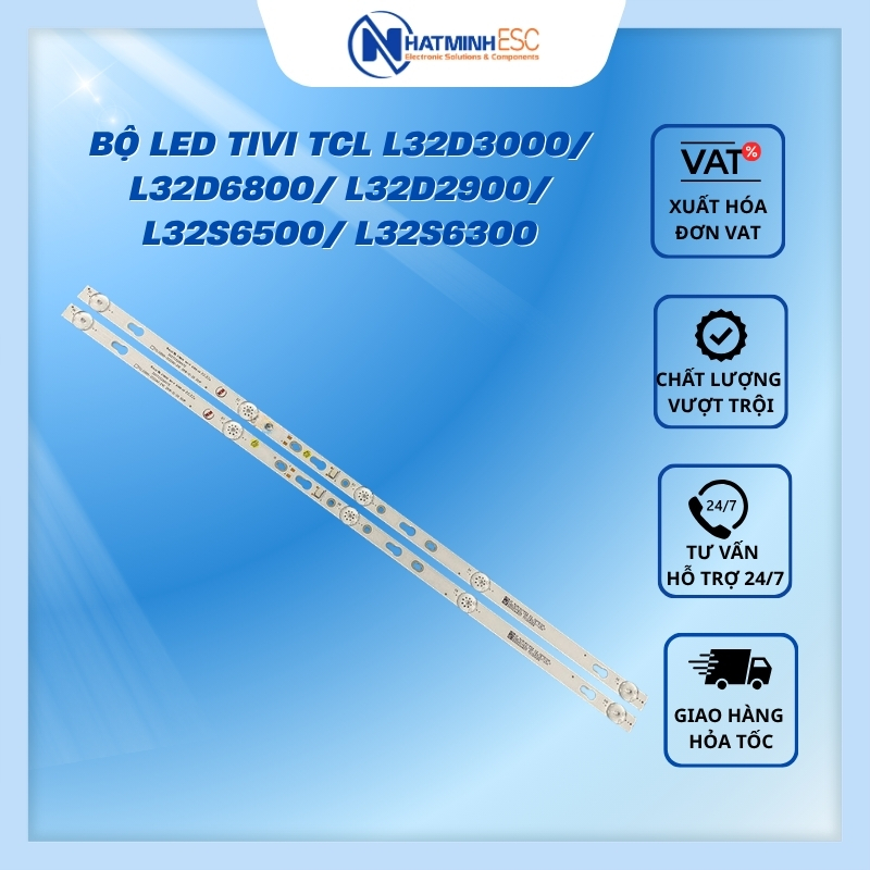 Bộ LED tivi TCL L32D3000/ L32D6800/ L32D2900/ L32S6500/ L32S6300 (2 thanh 6V N2)