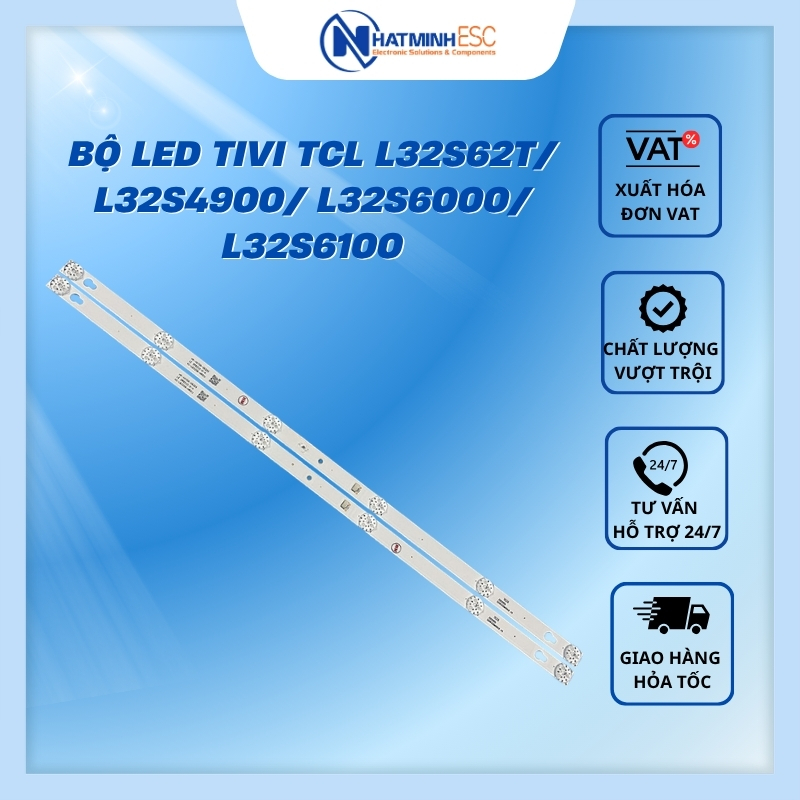 Bộ LED tivi TCL L32S62T/ L32S4900/ L32S6000/ L32S6100 (2 thanh 6V N2)