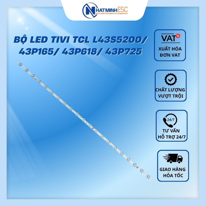 Bộ LED tivi TCL L43S5200/ 43P165/ 43P618/ 43P725 (2 thanh nối 6V N2)