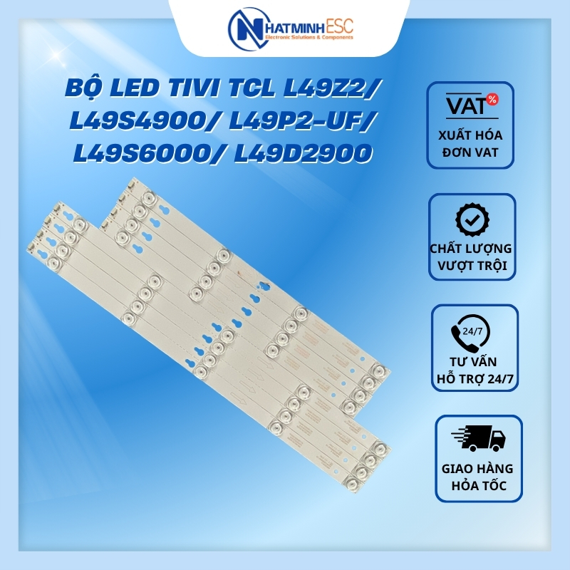 Bộ LED tivi TCL L49Z2/ L49S4900/ L49P2-UF/ L49S6000/ L49D2900 (8 thanh T1)