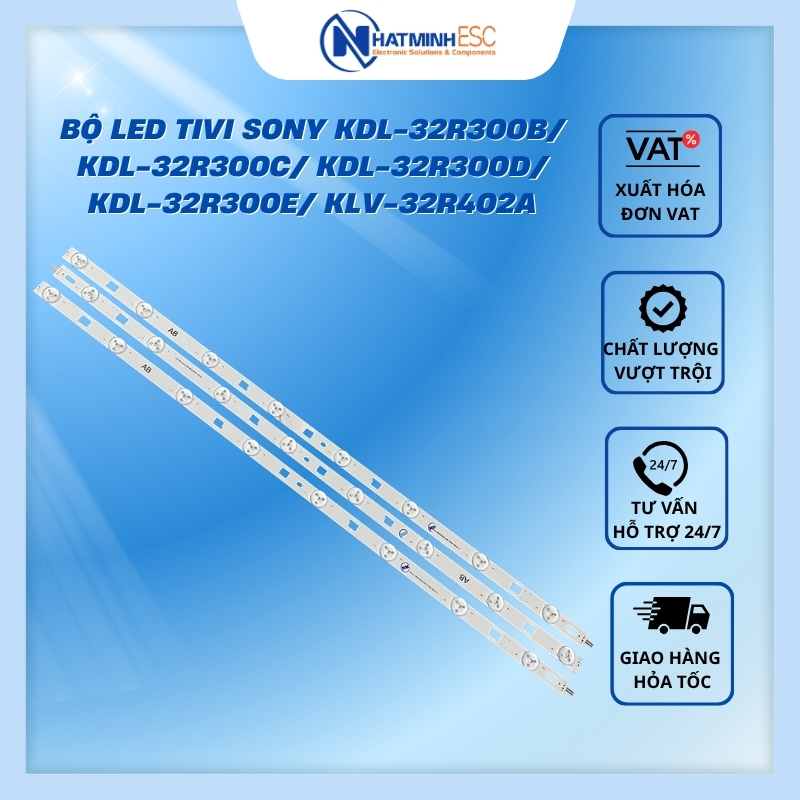 Bộ LED tivi SONY KDL-32R300B/ KDL-32R300C/ KDL-32R300D/ KDL-32R300E/ KLV-32R402A (3 thanh 3V N2)