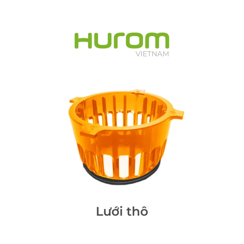 Lưới thô (lọc cam) của máy ép chậm Hurom  H201, H200 chính hãng