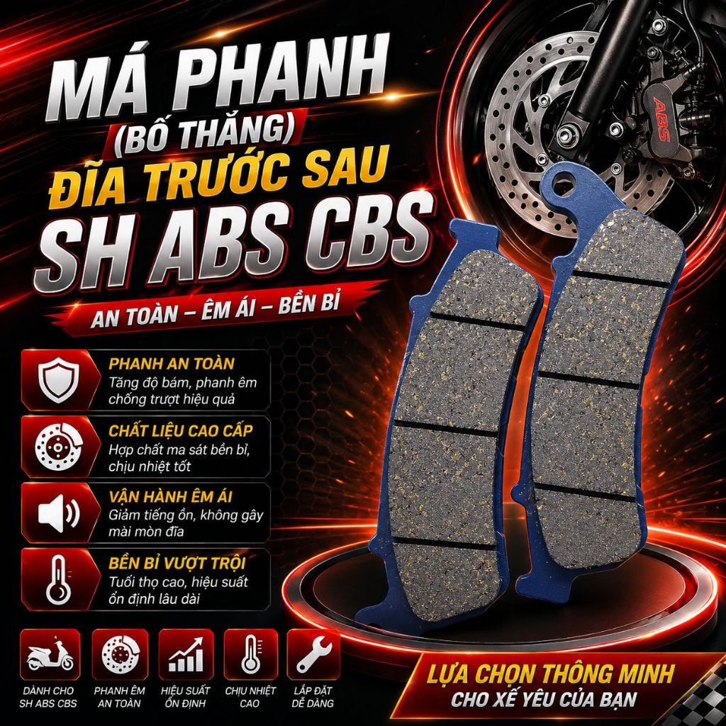 Má Phanh (Bố Thắng) Đĩa Trước Sau SH ABS CBS | Phanh Êm – Bám Tốt – Ít Mòn – An Toàn Cao