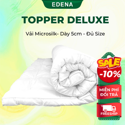 Topper nệm gòn dày 5cm 10 cm Edena ,đủ size hỗ trợ tăng độ êm ái cho nệm, bồng bềnh như khách sạn