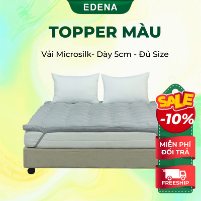 Topper màu Edena , dày 5cm ,làm mềm nệm, Nằm êm chuẩn khách sạn