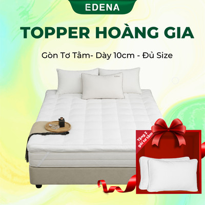Topper hoàng gia Edena độ dày 10cm