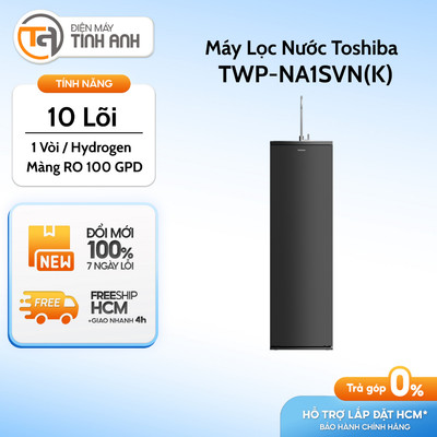 Máy Lọc Nước RO 10 Lõi Hydrogen Toshiba TWP-NA1SVN(K)