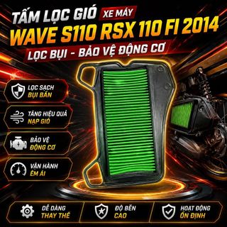 Tấm lọc gió xe máy Wave s110 Rsx 110 Fi 2014 lọc bụi bảo về động cơ