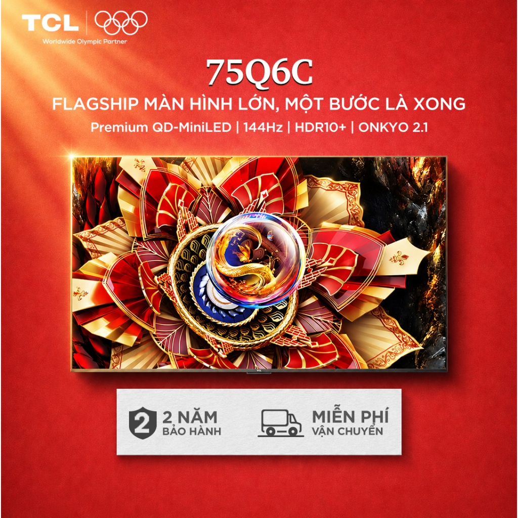 【Flagship Màn Hình Lớn】Premium QD-MiniLED, TCL 75Q6C, Tần Số Quét Siêu Cao 144Hz, Chất Âm Flagship O