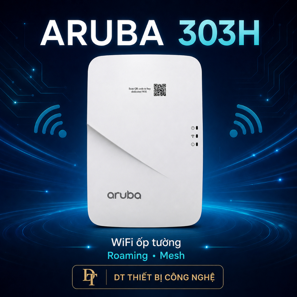 ✅ Aruba 303H - Ốp Tường  - Bộ Phát WIFI Chuyên Dụng - Roaming - Mesh , Wifi Aruba chuẩn AC Aruba 303