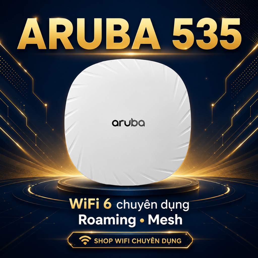 ✅ Aruba 535 AX -  Bộ Phát Wifi Chuyên Dụng , Roaming , Mesh  Wifi  Aruba ap535 alcatel ax , aruba 53