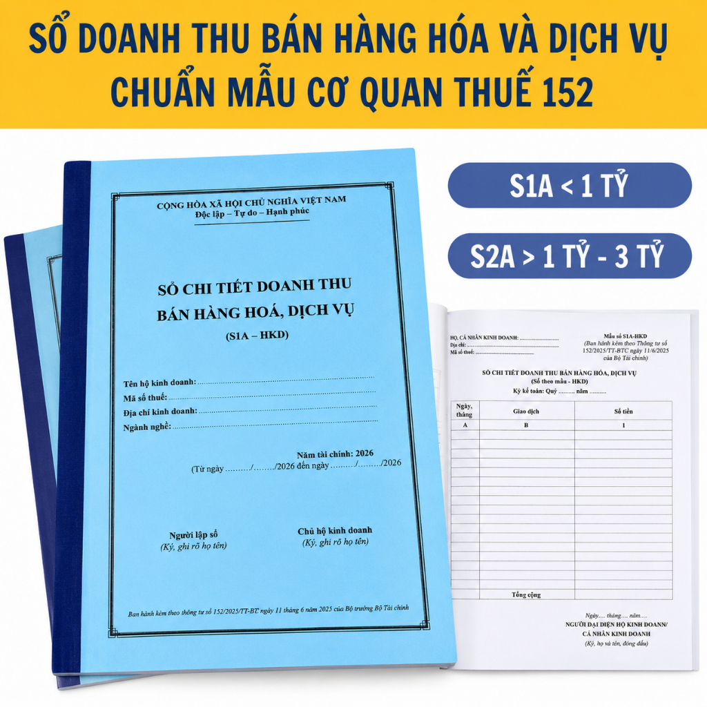 Sổ S1A + S2A (Chuẩn thông tư 152) 50 tờ (100 trang A4); 99 tờ (198 trang A4) cho HKD 2026