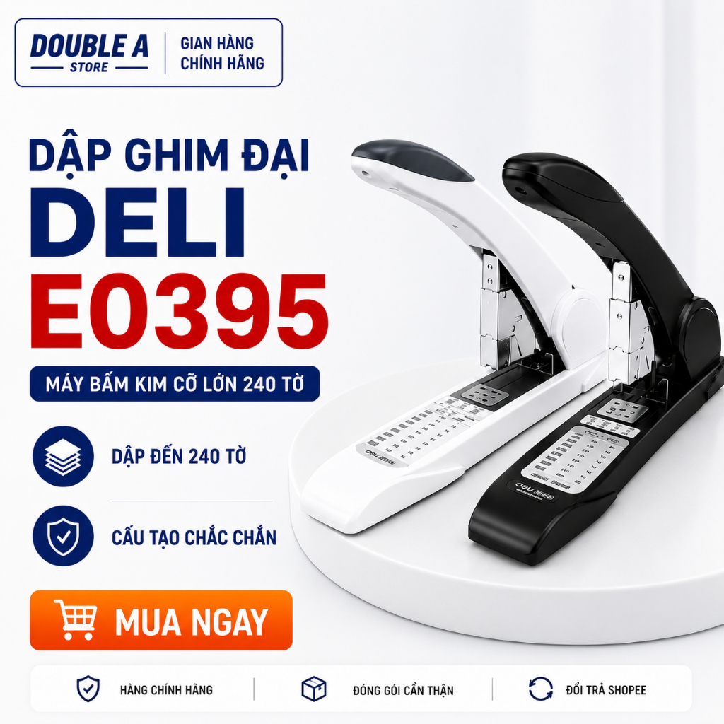 Dập Ghim Đại Deli E0395 Chính Hãng – Máy Bấm Kim Cỡ Lớn 240 Tờ Cao Cấp, Siêu Bền