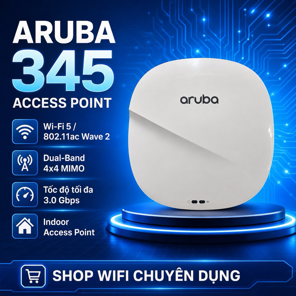 ✅ Aruba 345 - Bộ Phát Sóng Wifi Chuyên Dụng - Roaming - Mesh ,  Wifi , Aruba , 345 ac WAVE 2