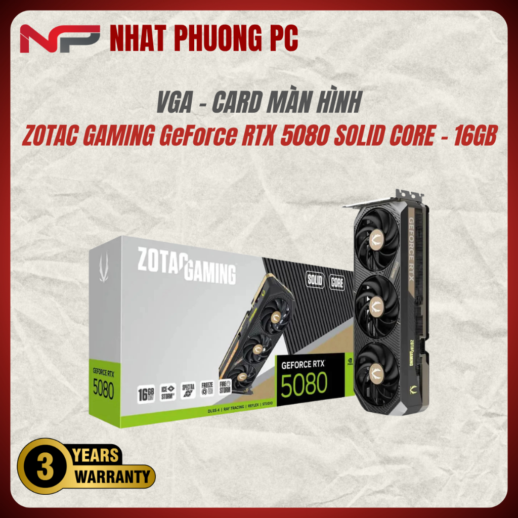 Card màn hình ZOTAC GAMING GeForce RTX 5080 SOLID CORE – 16GB GDDR7