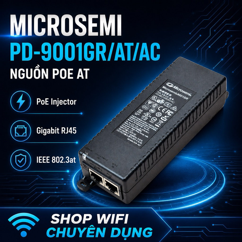 ✅ NGUỒN POE  802.3AT ACTIVE POE _ Microsemi / CISCO   CẤP NGUỒN , DATA CHO WIFI ARUBA - AEROHIVE - U