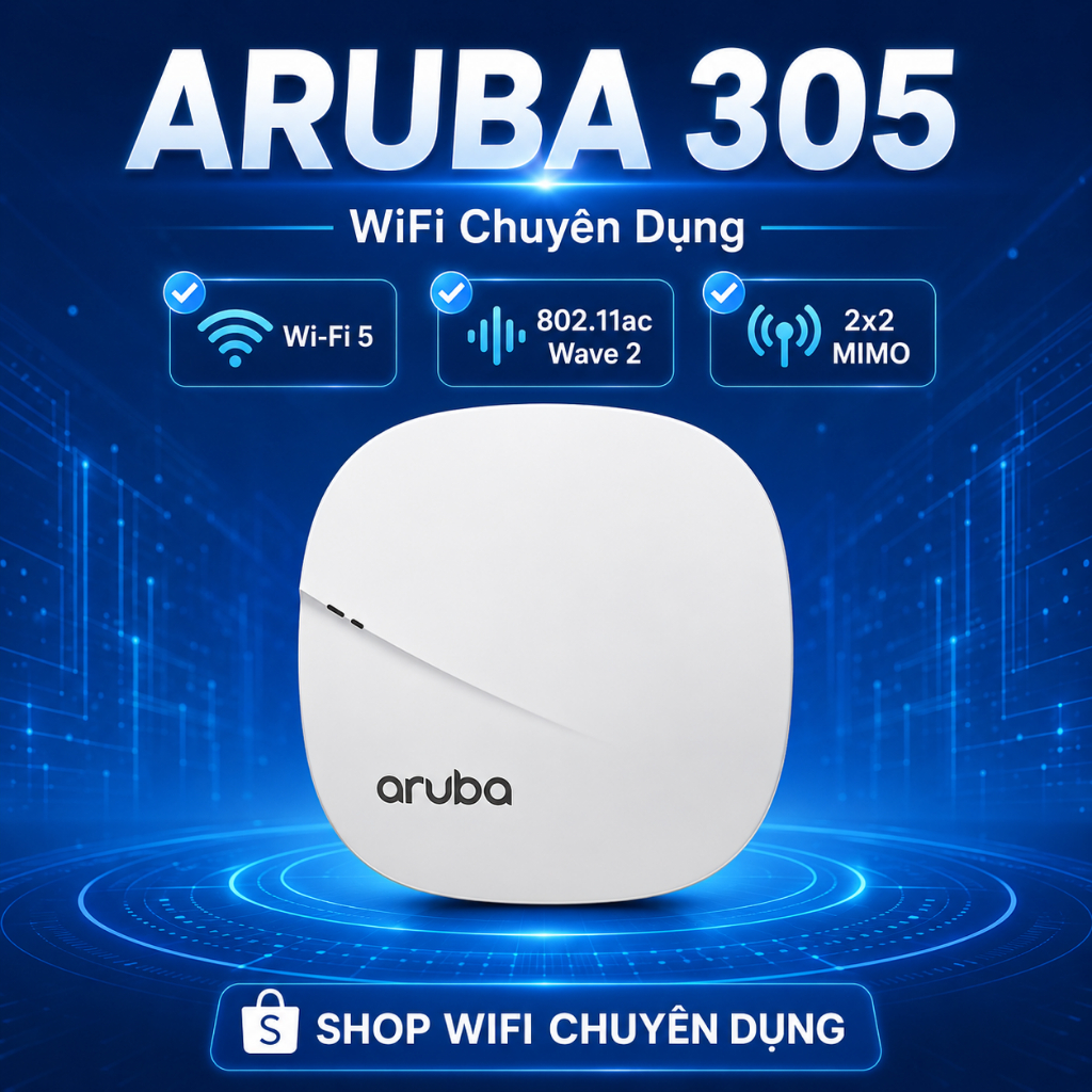 ✅ Aruba AP305 - Aruba Instant On AP12 - Bộ Phát Wifi Chuyên Dụng - Roaming - Mesh  , Thiết Bị Phát W