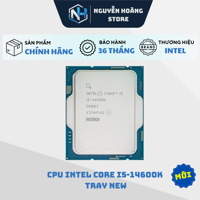 CPU Intel Core i5 14600K TRAY - NEW BẢO HÀNH 36 THÁNG