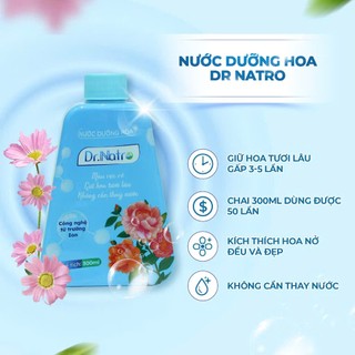 Nước Dưỡng Hoa Tươi Lâu DrNatro - Dung Tích 300ml