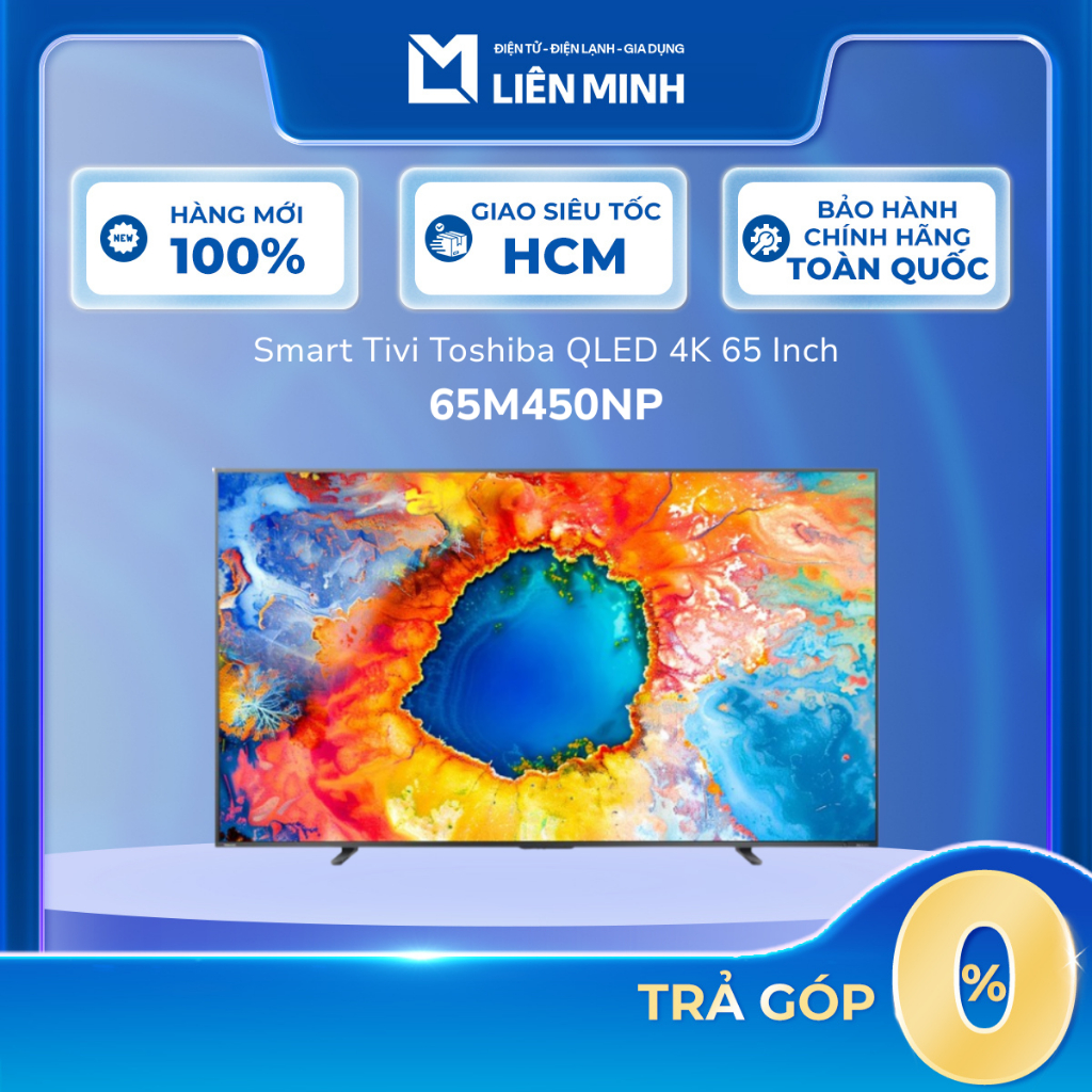43M450NP / 55M450NP / 65M450NP Qled Smart Tivi Toshiba 4K [SHIP 0Đ HCM]