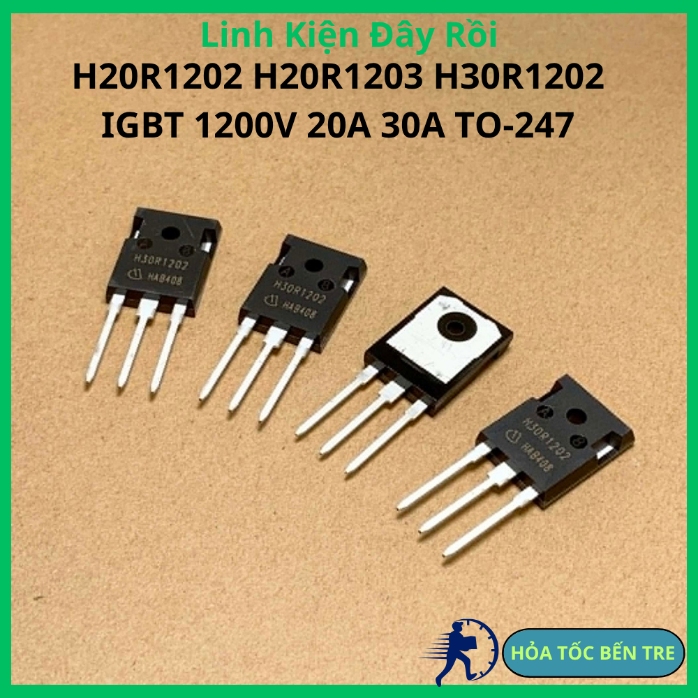 H20R1202 H20R1203 H30R1202 sò bếp từ IGBT 1200V 20A 30A TO-247