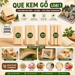 Que kem gỗ làm đồ handmade, đồ thủ công, làm kem chất lượng tốt 9-15cm bó 200g