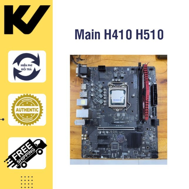 Main H410 H510 B460 B560 Các Loại DÒng 2 Khe Ram Socket 1200