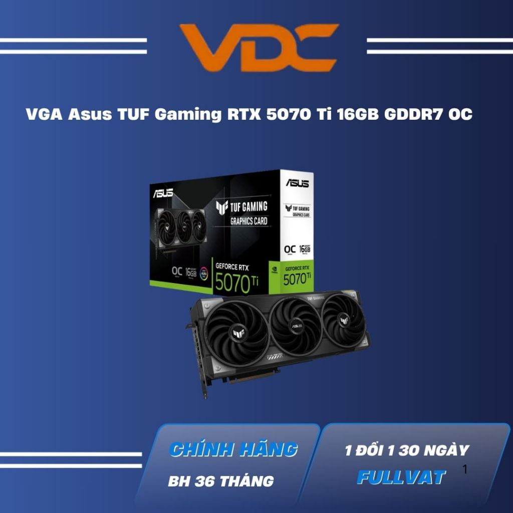VGA Asus TUF Gaming RTX 5070 Ti 16GB GDDR7 OC Full VAT