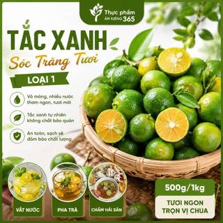 Tắc Xanh Sóc Trăng Tươi Loại 1 - Vắt Nước, Pha Trà, Chấm Hải Sản 500g/1kg