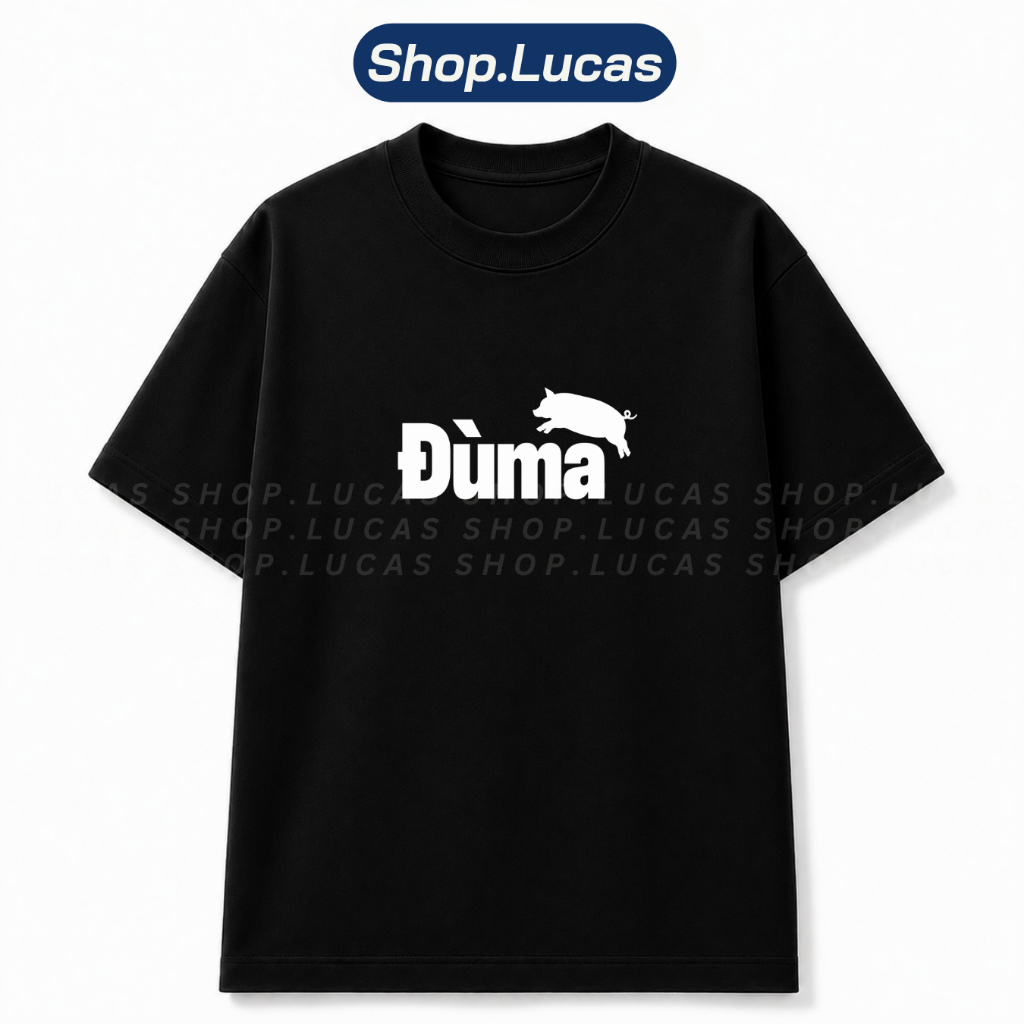 Áo Thun In Chữ ĐÙ MA  Hình CON HEO Meme Hài Hước Slogan Hot Trend Unisex Form Rộng Local Brand Shop 