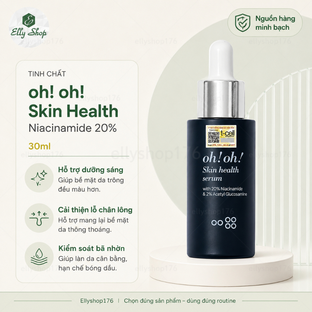 [Chính hãng + Nhãn Phụ] Tinh chất mờ thâm, se lỗ chân lông Oh Oh Niacinamide 20% Oh Oh 30ml - Ellysh