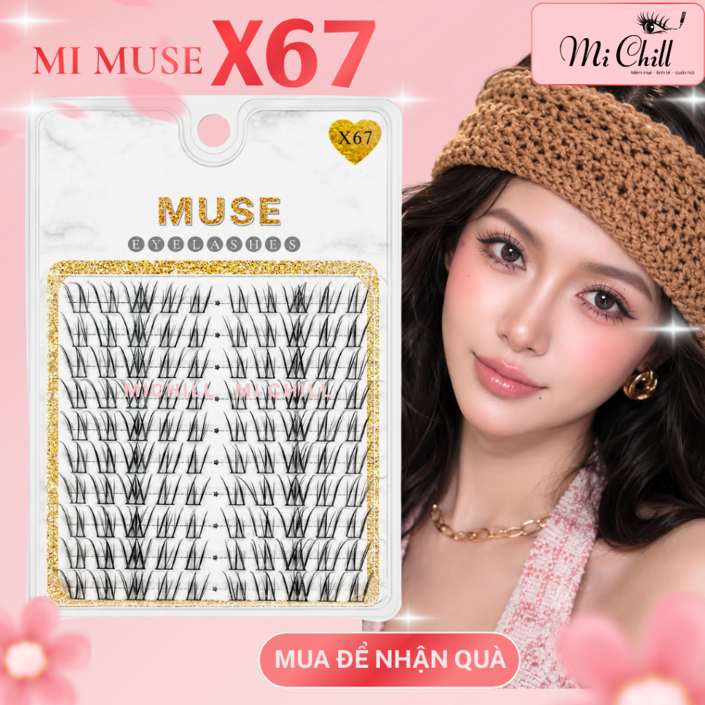 Mi Muse X67, Mi cụm lông mi giả hot trend - Mi Chill Shop