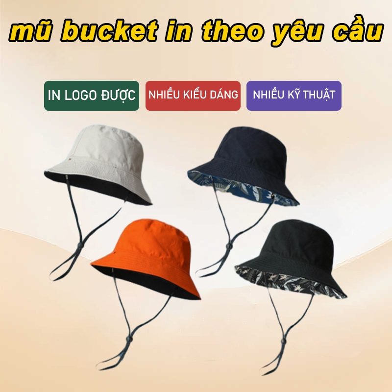 Mũ bucket in hình theo yêu cầu nón tai bèo thêu logo theo yêu cầu nón bucket in chữ theo yêu cầu loc
