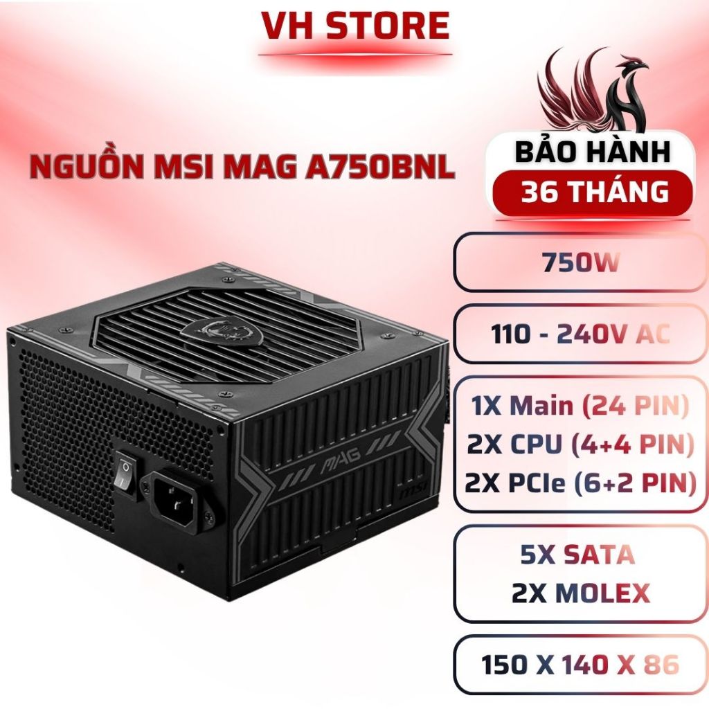 Nguồn MSI MAG A750BN PCIe 5.0 750W 80 Plus Bronze - BẢO HÀNH 36 THÁNG - VHSTORE