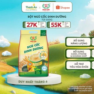 Bột ngũ cốc dinh dưỡng việt đài bổ sung các chất dinh dưỡng tốt cho hệ tiêu hóa túi 500g