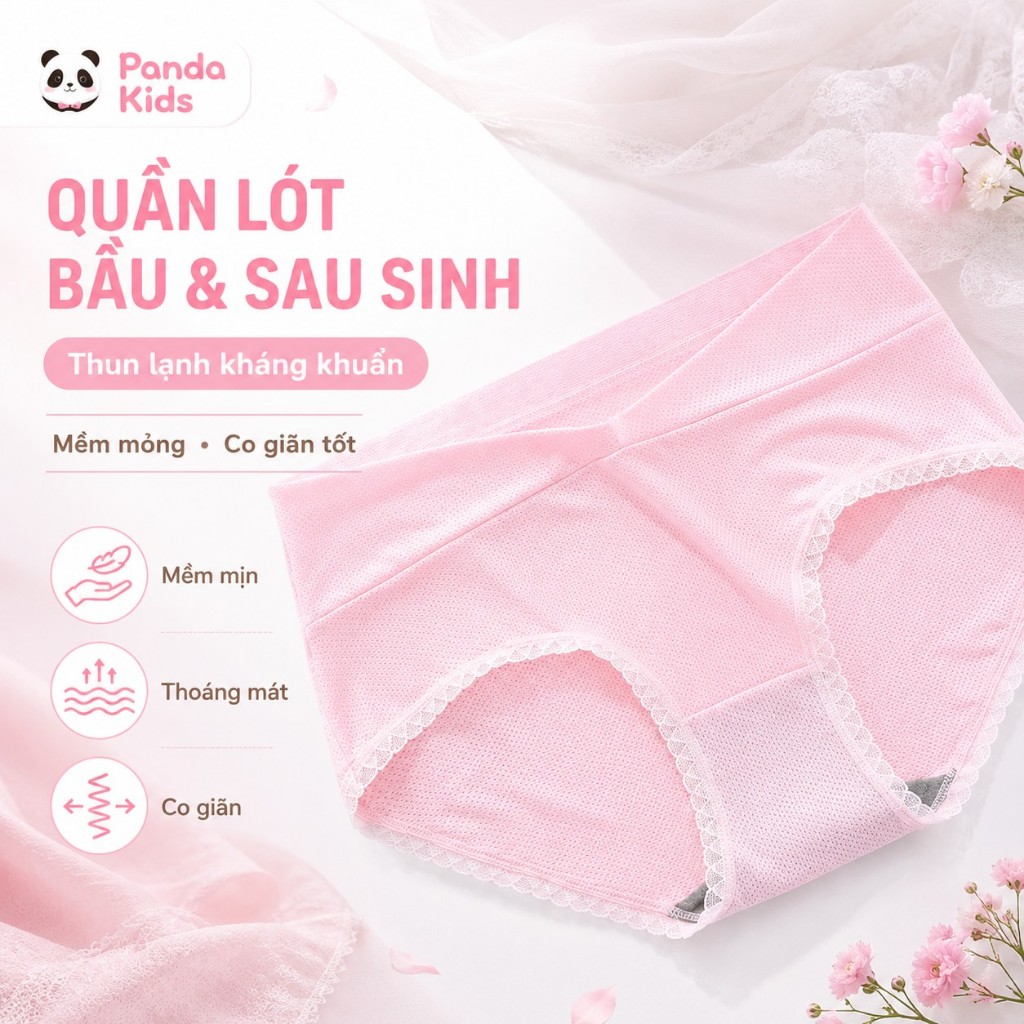 Quần Lót Bầu Và Sau Sinh Chất Thun Lạnh Kháng Khuẩn Mềm Mỏng Co Giãn Siêu Tốt - Panda Kids - HT724 -