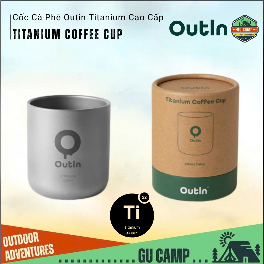 (2026) Cốc Cà Phê Outin Titanium Coffee Cup Mới Nhất Dành Cho Outin Nano