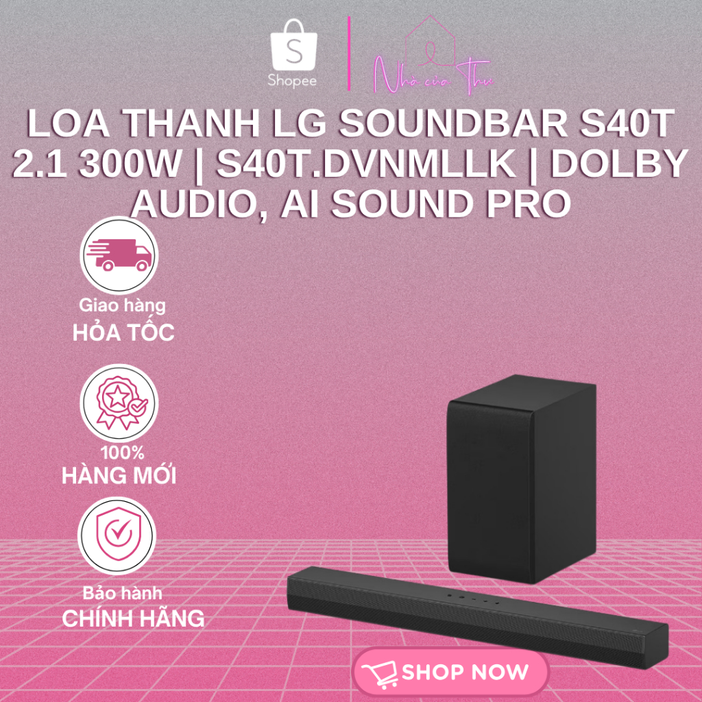 Loa Thanh LG Soundbar S40T 2.1 300W | S40T.DVNMLLK | Dolby Audio, AI Sound Pro - Bảo Hành 12 Tháng