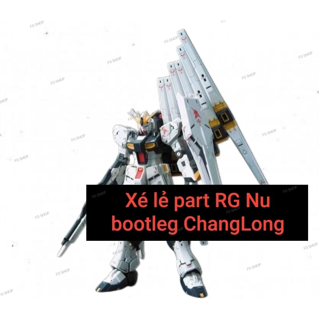 [Xé lẻ part] RG Nu bootleg Changlong ( VUI LÒNG ĐỌC MÔ TẢ )