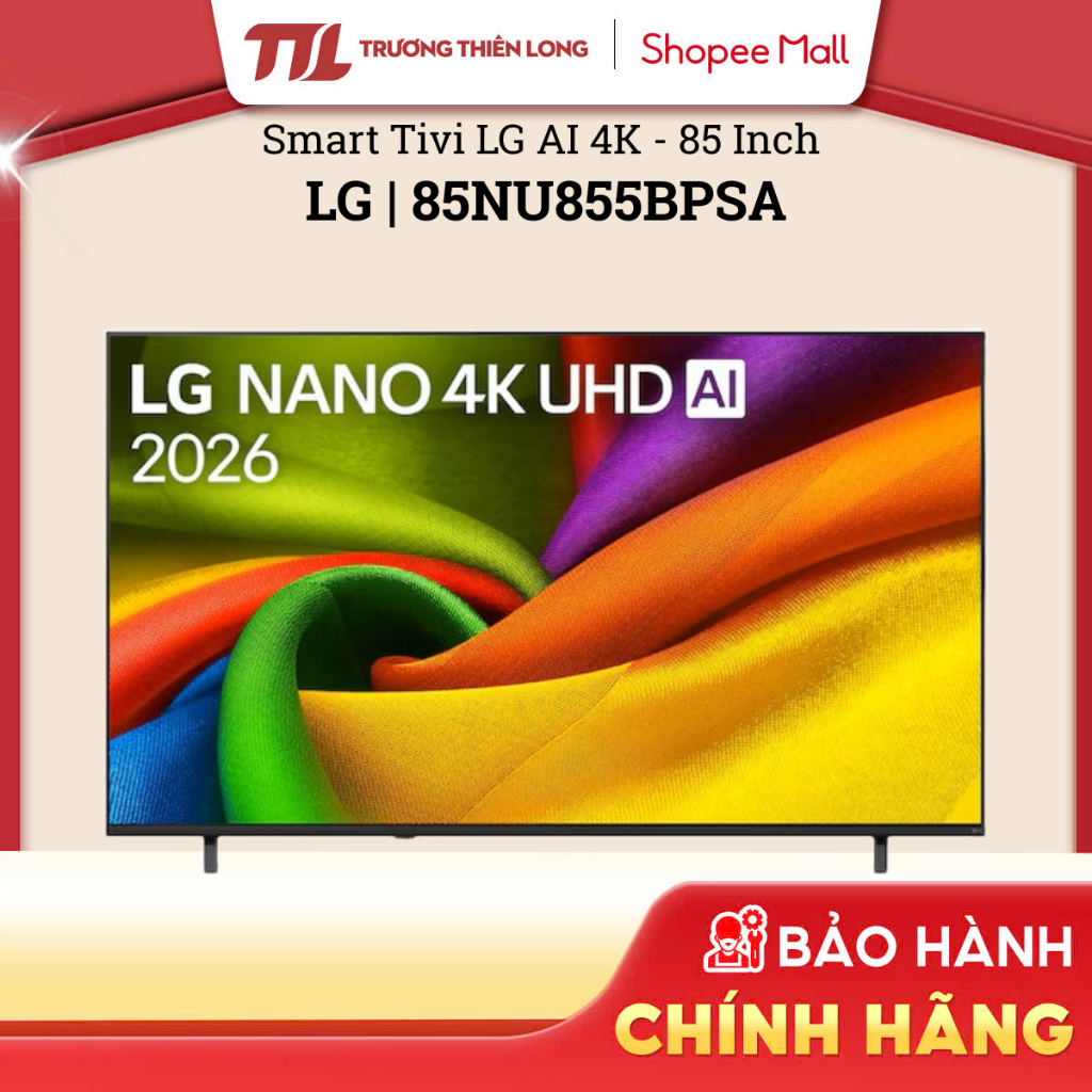 75NANO76SQA - Smart Tivi LG AI 4K 75 Inch 75NU855BPSA | 85 Inch 85NU855BPSA [FREESHIP HCM]