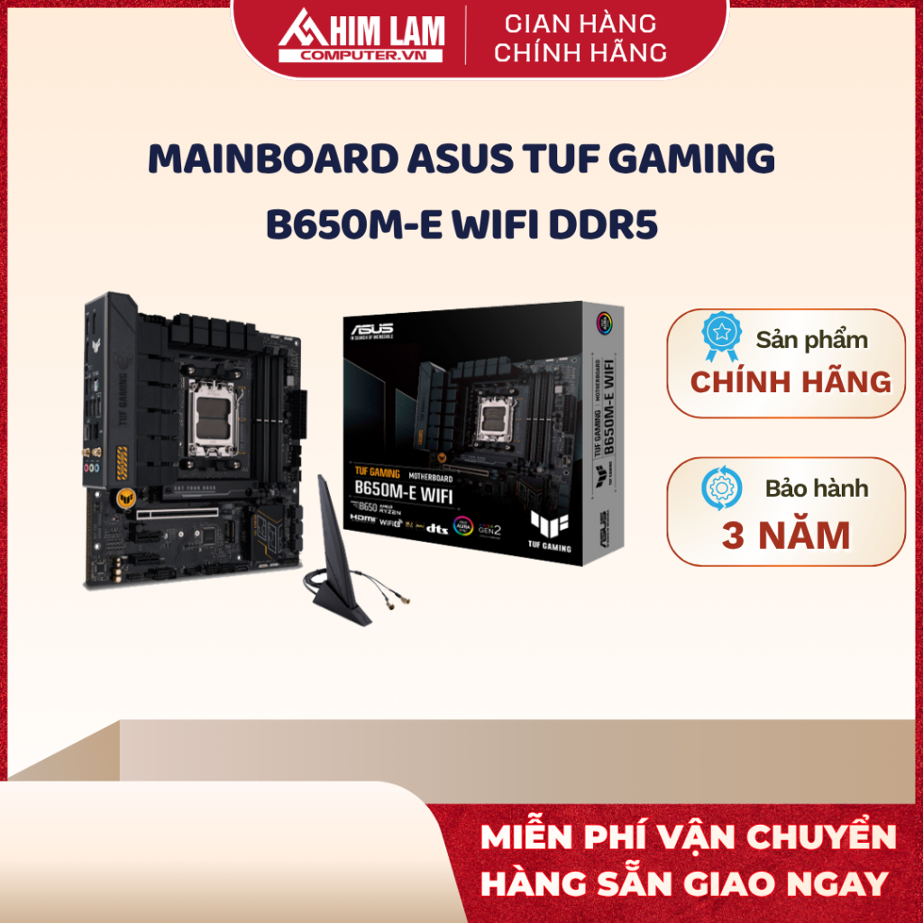 [Linh Kiện Full VAT] Hàng Chính Hãng Bo mạch chủ ASUS TUF GAMING B650M-E WIFI Bảo Hành 3 Năm