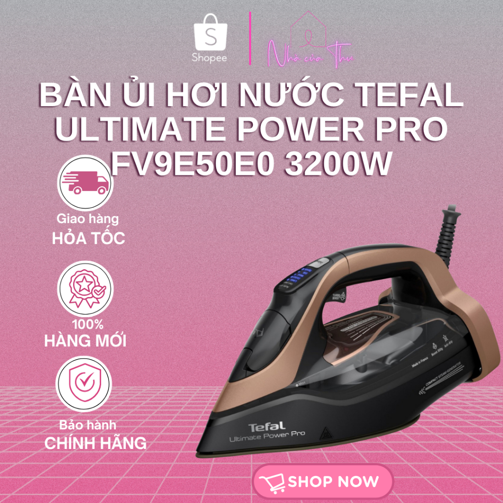 Bàn ủi hơi nước Tefal Ultimate Power Pro FV9E50E0 3200W - Bảo Hành 24 Tháng