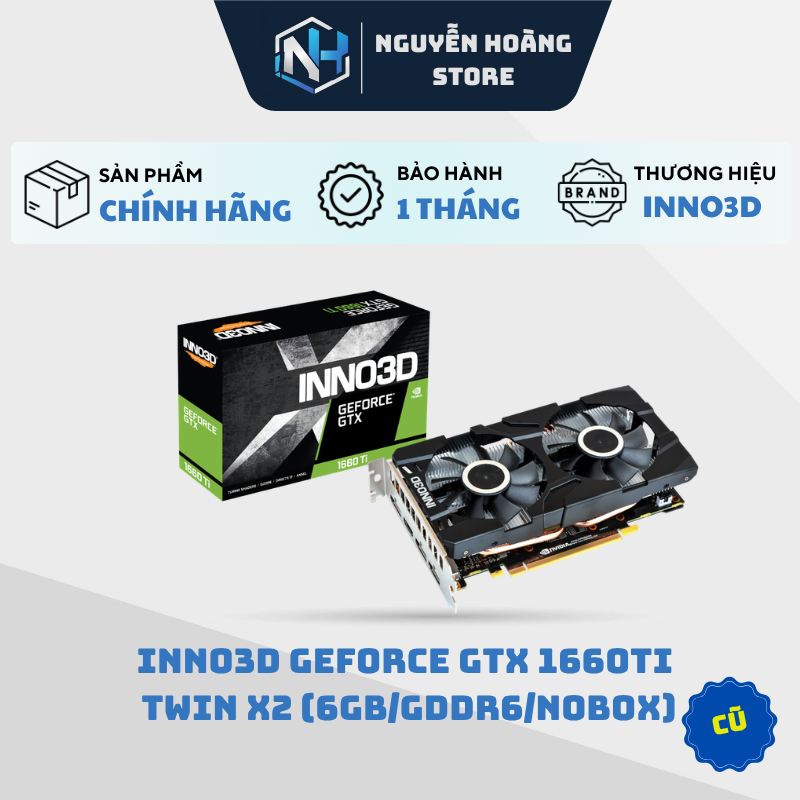 VGA card màn hình INNO3D GEFORCE GTX 1660Ti TWIN X2 6GB Cũ