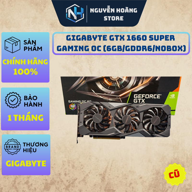 VGA card màn hình Gigabyte GTX 1660 Super Gaming OC 6GB Cũ