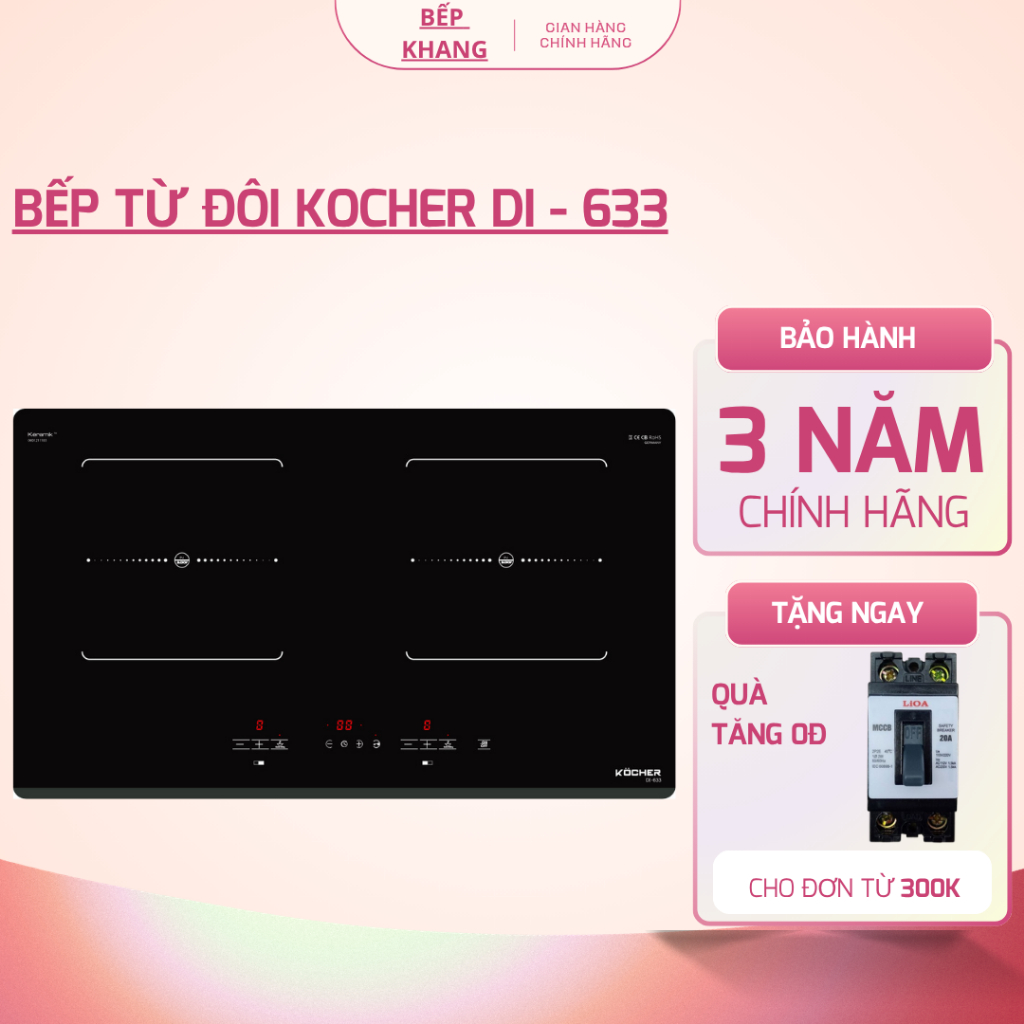 Bếp từ đôi Kocher DI - 633 | Linh kiện bếp IGBT hãng Siemens Germany | Bảo hành chính hãng 3 năm tại