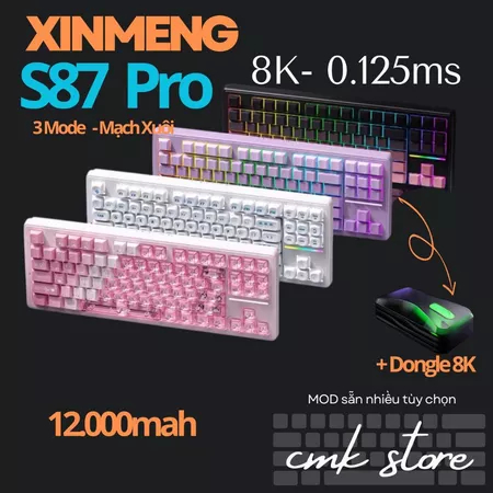 Bàn Phím Cơ Xinmeng M87 Pro V2 | S87 Pro - Nâng Cấp Pin 12.000 - 8K - 0.125ms - Dongle 8K - 3 Mode M
