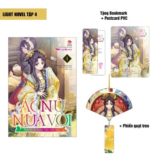 Sách Light Novel - Ác nữ nửa vời - Truyền Kì Hoán Hồn Đổi Xác - Tập 4 - Tặng kèm Bookmark + Postcard PVC + Phiến quạt